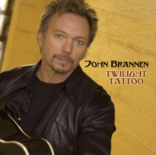 John Brannen: Twilight Tattoo - CD