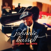 Johnnie Bassett: I Can Make That Happen - CD