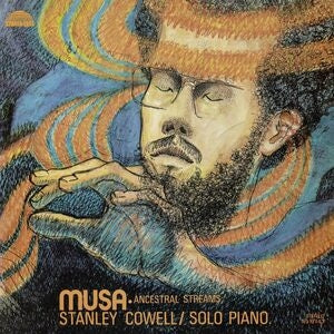 Stanley Cowell: Musa: Ancestral Streams - CD