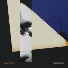 Cable Ties: Far Enough - CD