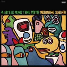 Reigning Sound: A Little More Time With Reigning Sound - Vinyl