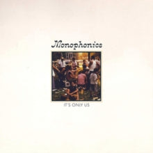 Monophonics: Its Only Us - Vinyl