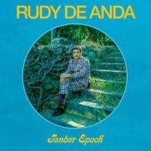 Rudy De Anda: Tender Epoch - CD