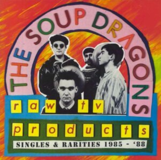 Soup Dragons: Raw Tv Products - Singles & R - Vinyl