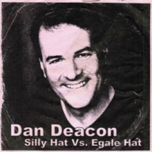 Dan Deacon: Silly Hat Vs Egale Hat - Vinyl