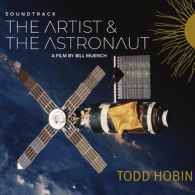Todd Hobin Band: The Artist & The Astronaut Soundtrack - CD