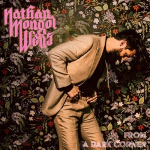 Nathan Mongol Wells: From A Dark Corner - Vinyl