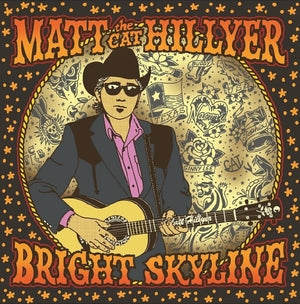 Matt Hillyer: Bright Skyline - Vinyl