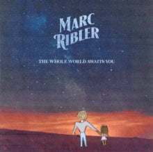 Marc Ribler: The Whole World Awaits You - CD