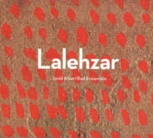 Javid Afsari Rad Ensemble: Lalehzar - CD