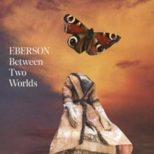 Eberson: Between Two Worlds - CD