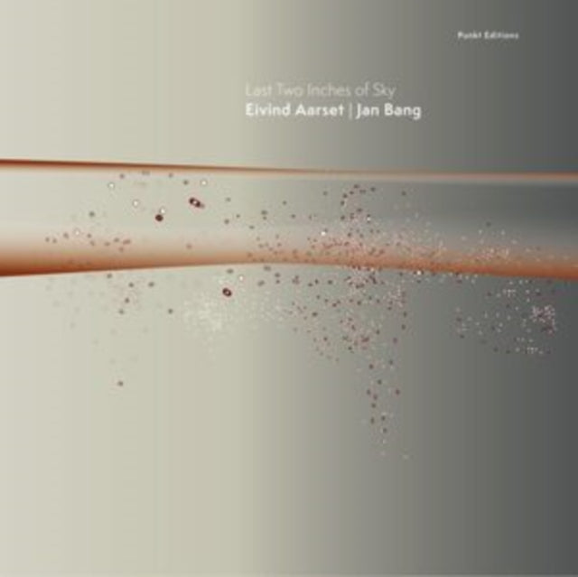 Eivind Aarset & Jan Bang: Last Two Inches Of Sky - CD