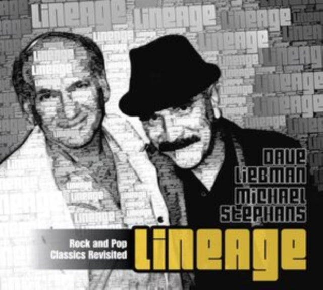 Dave Liebman & Michael Stephans: Lineage Rock And Pop Classics Revisited - CD