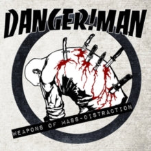 Danger!man: Weapons Of Mass Distraction - Vinyl
