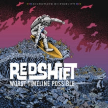 Redshift: Worst Timeline Possible - Vinyl
