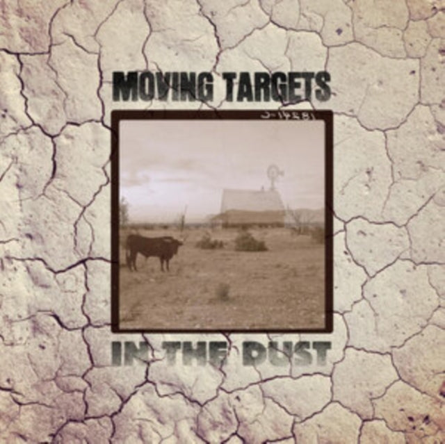 Moving Targets: In The Dust - CD