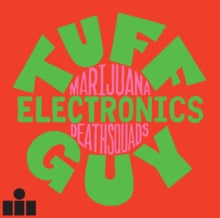 Marijuana Deathsquads: Tuff Guy Electronics - Vinyl