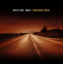David Paul Jones Ensemble: Something There - CD