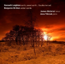 James Gilchrist & Anna Tilbrook: Leighton - Earth / Sweet Earth / Britten - Winter Words - CD