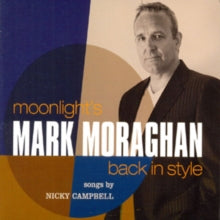 Mark Moraghan: MoonlightS Back In Style - CD