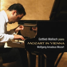 Gottlieb Wallisch / Piano: Mozart - Mozart In Vienna - CD