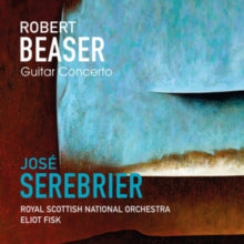 Jose Serebrier / Royal Scottish National Orchestra & Eliot Fisk: Beaser: Guitar Concerto - CD