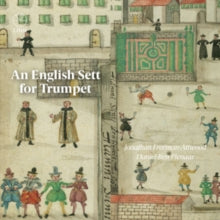 Jonathan Freeman-attwood / Daniel-ben Pienaar: An English Sett For Trumpet - CD