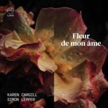 Karen Cargill / Simon Lepper / Royal Scottish National Orchestra Soloists: Fleur De Mon Ame - CD