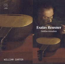 William Carter: Esaias Reusner: Delitiae Testudinis - CD