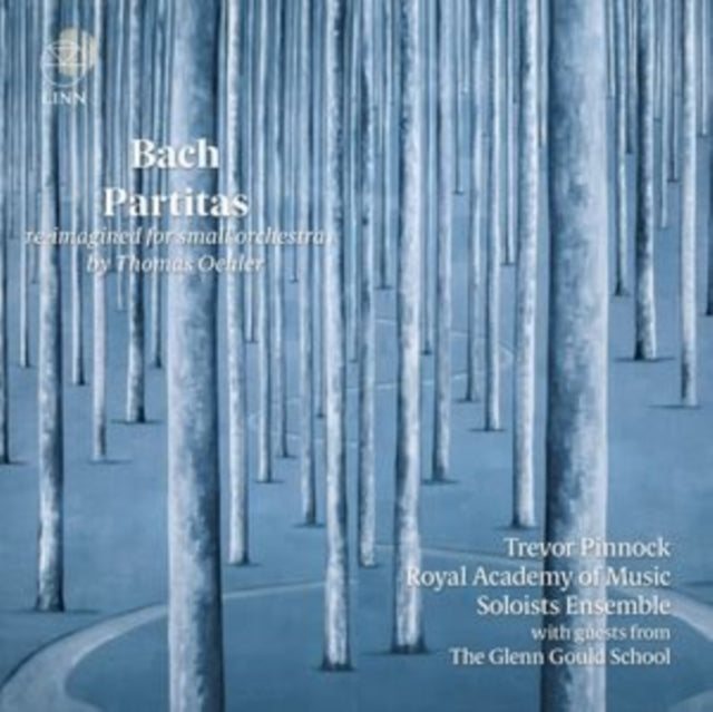 Trevor Pinnock / Royal Academy Of Music Soloists Ensemble / The Glenn Gould School: Bach: Partitas (Re-Imagined For Small Orchestra By Thomas Oehler) - CD