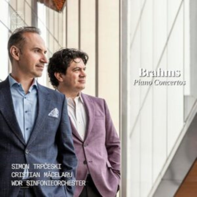 Simon Trpceski / Cristian Macelaru / Wdr Sinfonieorchester: Brahms: Piano Concertos - CD
