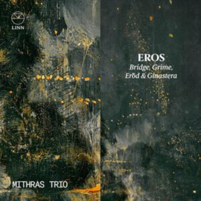 Mithras Trio: Eros: Bridge / Grime / Erod & Ginastera - CD