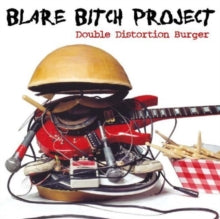 Blare Bitch Project: Double Distortion Burger - CD