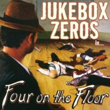 Jukebox Zeros: Four On The Floor - CD