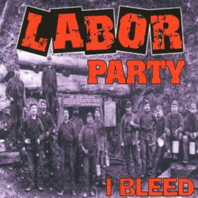 Labor Party: I Bleed - CD