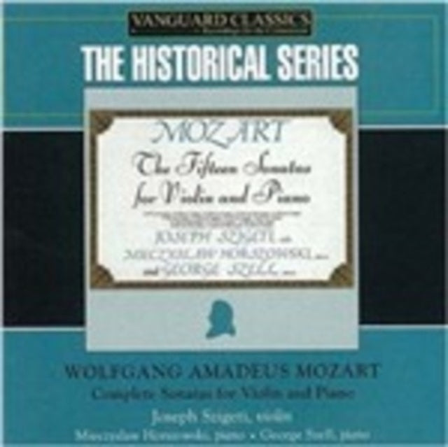 Szigeti-horszowski-szell: Mozart Violin Sons: K296. K301. K302. K303. K304. K305. K306. K376. K377. K378. K379. K380. K454. K4 - CD