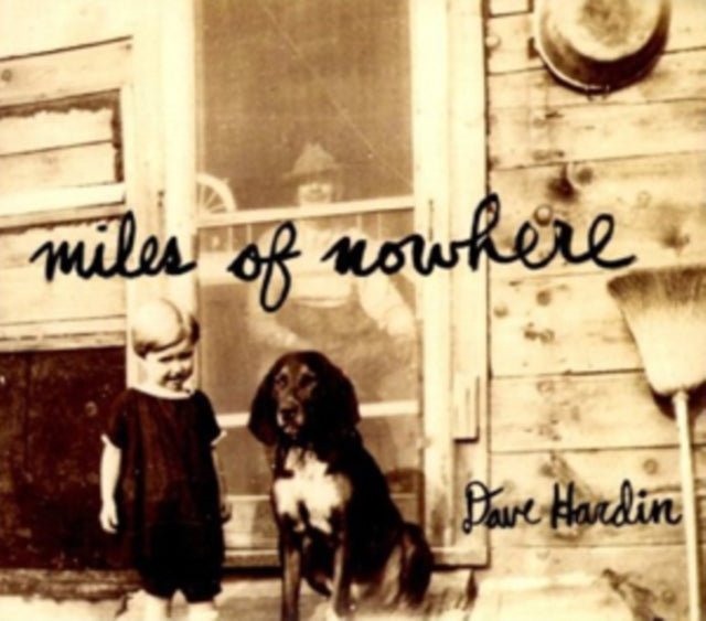 Dave Hardin: Miles Of Nowhere - CD