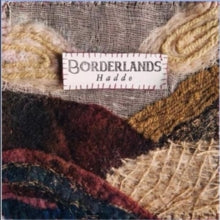 Haddo: Borderlands - CD