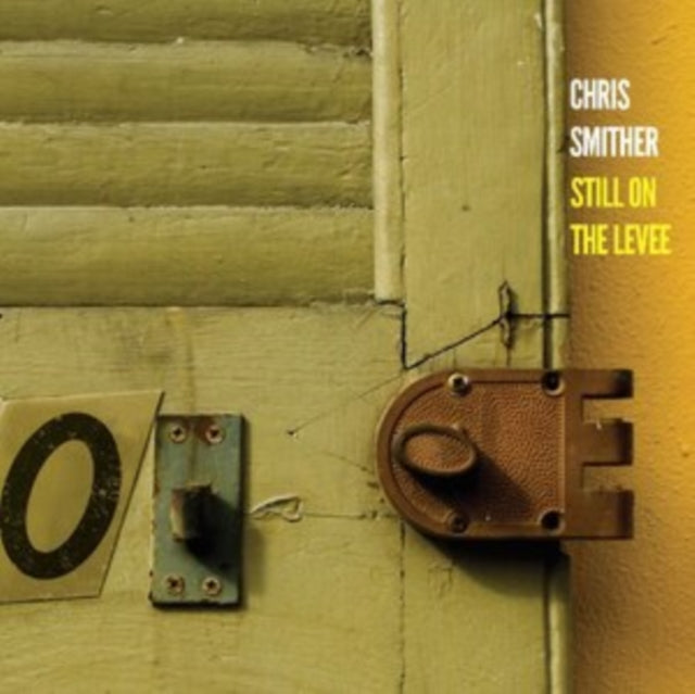 Chris Smither: Still On The Levee - CD