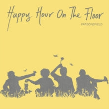 Parsonsfield: Happy Hour On The Floor - Vinyl