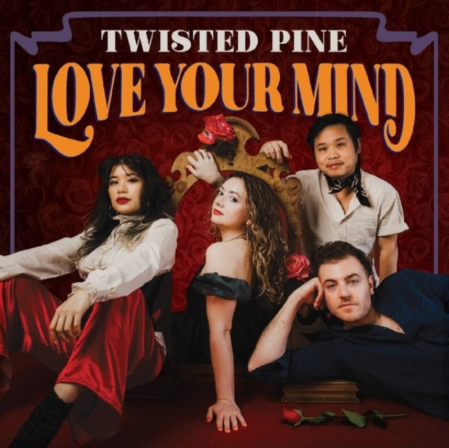 Twisted Pine: Love Your Mind - Vinyl