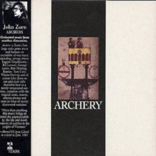 John Zorn: Archery - CD