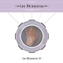 Les Rhinocéros: Les Rhinoc Ros 3 - CD