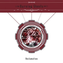 Burning Ghosts: Reclamation - CD