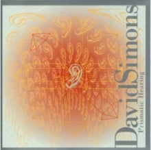 David Simons: Prismatic Hearing - CD