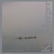 Karl Berger: Strangely Familiar - CD