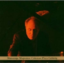 Anthony Coleman: Mordechai Gebirtig - CD