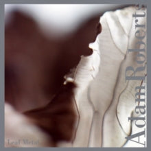 Adam Roberts: Leaf Metal - CD