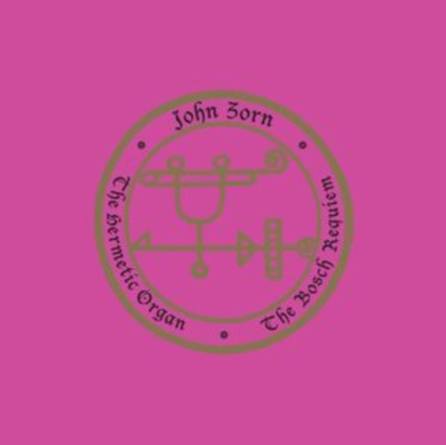 John Zorn: The Hermetic Organ Volume 12: The Bosch Requiem - CD