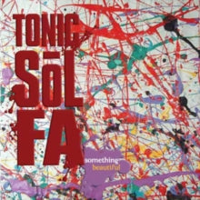 Tonic Sol-Fa: Something Beautiful - CD